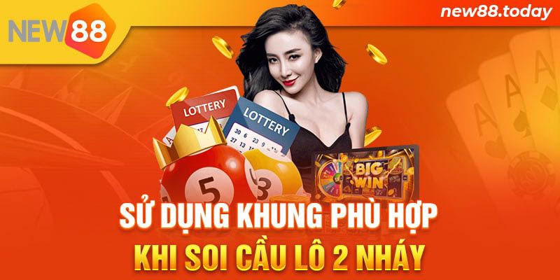 Soi cầu lô 2 nháy nên áp dụng các khung 2 ngày, 3 ngày, 5 ngày và 7 ngày